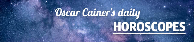 Oscar Cainer's Daily Horoscopes